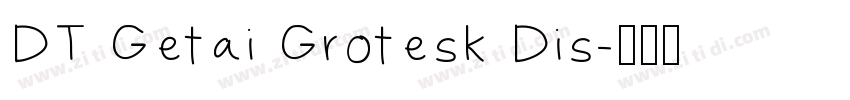 DT Getai Grotesk Dis字体转换